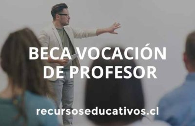 Beca Vocación de Profesor en Chile