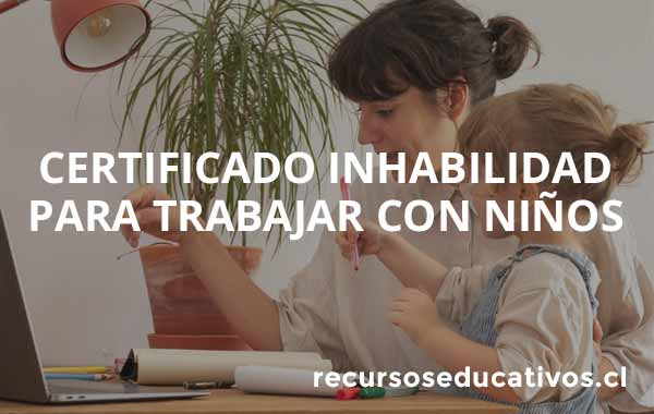 Certificado de inhabilidad para trabajar con niños