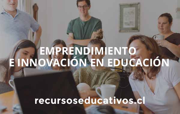 Emprendimiento e Innovación en la Educación Superior Chilena