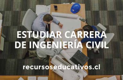 Estudiar carrera de Ingeniería Civil