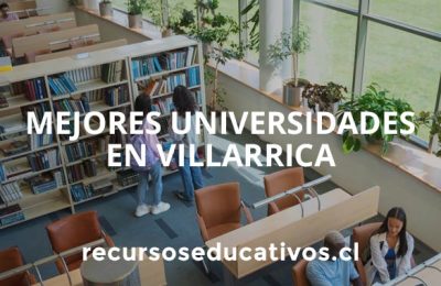 Mejores Universidades en Villarrica, Chile