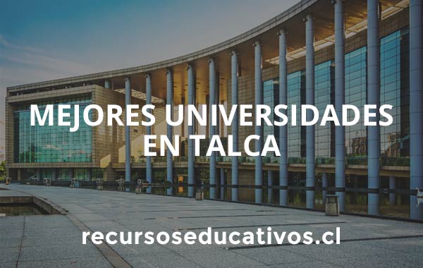 Mejores Universidades en Talca, Chile