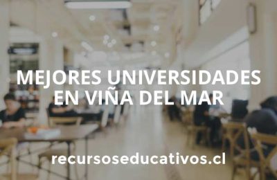 Mejores Universidades en Viña del Mar