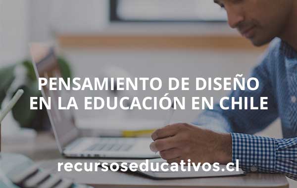 Pensamiento de diseño en la educación en Chile